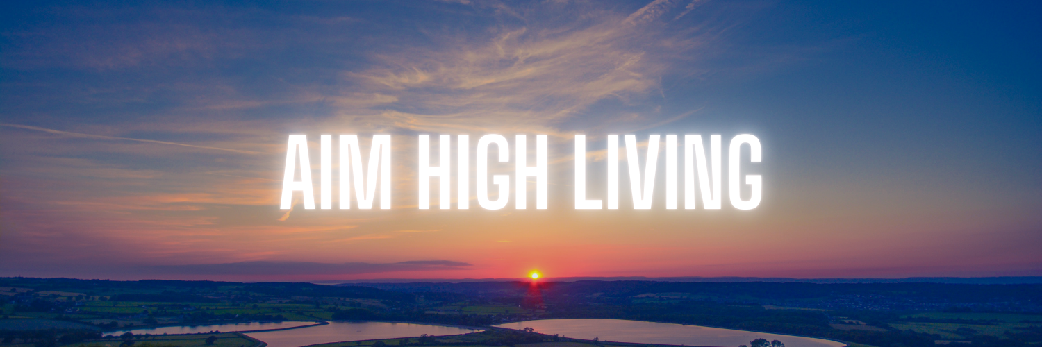 Aim High Living